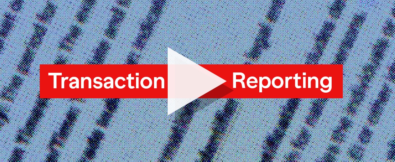 Transaction Reporting
